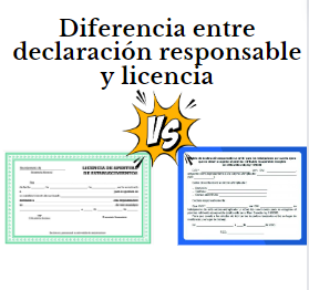 diferencia entre declaracion responsable y licencia