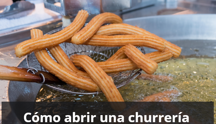 Como abrir una churreria