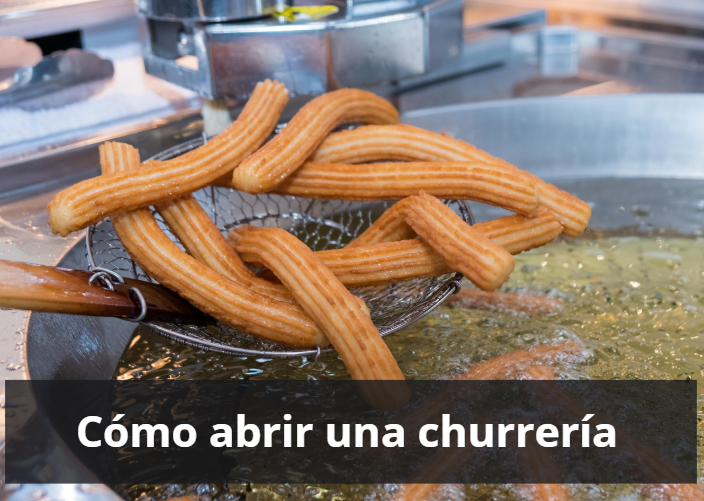 Como abrir una churreria