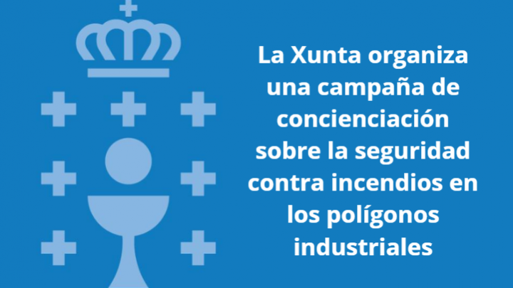 La Xunta lanza una iniciativa clave para mejorar la prevención de incendios en polígonos industriales