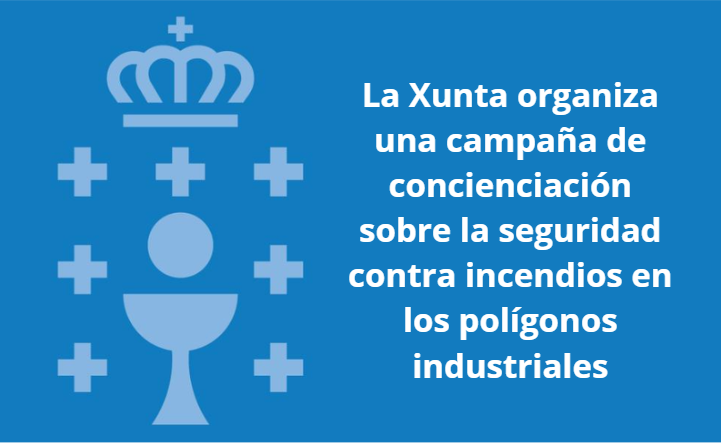 La Xunta lanza una iniciativa clave para mejorar la prevención de incendios en polígonos industriales