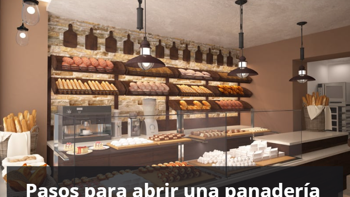 Pasos para abrir una panaderia